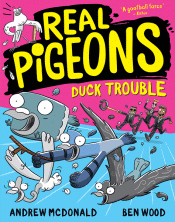 REAL PIGEONS DUCK TROUBLE