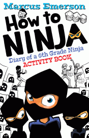 HOW TO NINJA: DIARY OF A 6TH GRADE NINJA