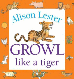 GROWL LIKE A TIGER BOARD BOOK