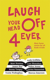 LAUGH YOUR HEAD OFF 4 EVER