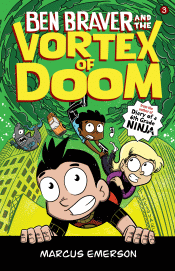 BEN BRAVER AND THE VORTEX OF DOOM