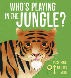 WHO'S PLAYING IN THE JUNGLE? BOARD BOOK