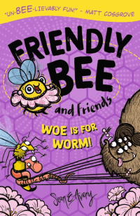WOE IS FOR WORM!