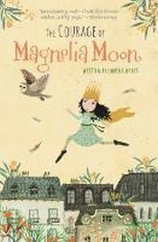 COURAGE OF MAGNOLIA MOON, THE
