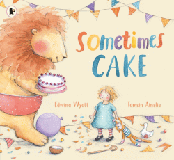 SOMETIMES CAKE