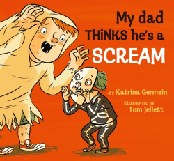 MY DAD THINKS HE'S A SCREAM