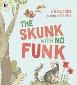 SKUNK WITH NO FUNK, THE