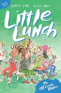 LITTLE LUNCH: THE OFF-LIMITS FENCE