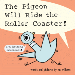 PIGEON WILL RIDE THE ROLLER COASTER, THE