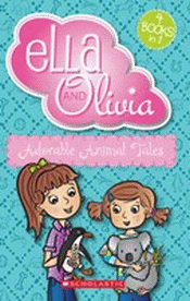 ELLA AND OLIVIA: ADORABLE ANIMAL TALES