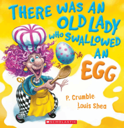 THERE WAS AN OLD LADY WHO SWALLOWED AN EGG