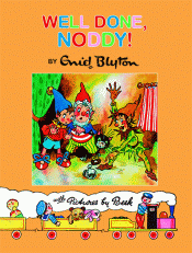 WELL DONE, NODDY!