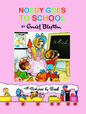 NODDY GOES TO SCHOOL
