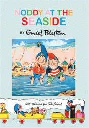 NODDY AT THE SEASIDE
