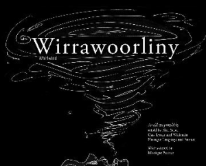 WIRRAWOORLINY WHIRLWIND