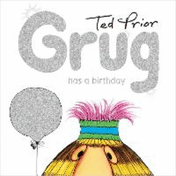 GRUG HAS A BIRTHDAY