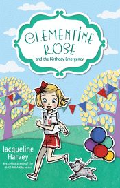 CLEMENTINE ROSE AND THE BIRTHDAY EMERGENCY
