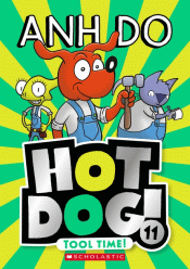 HOT DOG! TOOL TIME!