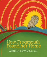 HOW FROGMOUTH FOUND HER HOME