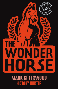 WONDER HORSE, THE