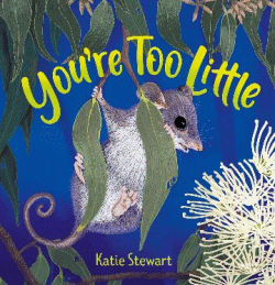 YOU'RE TOO LITTLE
