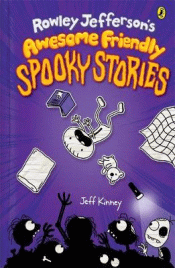 ROWLEY JEFFERSON'S AWESOME FRIENDLY SPOOKY STORIES