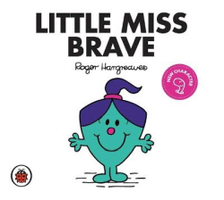 LITTLE MISS BRAVE