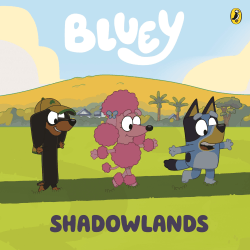 BLUEY: SHADOWLANDS BOARD BOOK