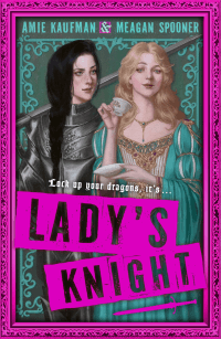 LADY'S KNIGHT