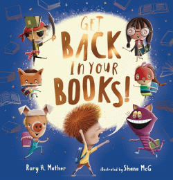GET BACK IN YOUR BOOKS!