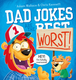 DAD JOKES ARE THE WORST!