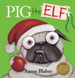 PIG THE ELF WITH CHRISTMAS COUNTDOWN SIGN