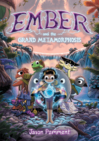 EMBER AND THE GREAT METAMORPHOSIS