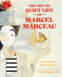 NOT SO QUIET LIFE OF MARCEL MARCEAU