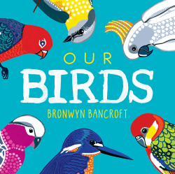 OUR BIRDS BOARD BOOK