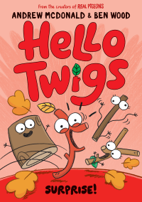 HELLO TWIGS, SURPRISE! GRAPHIC NOVEL