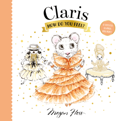 CLARIS, HOW DO YOU FEEL? BOARD BOOK