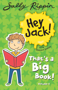 HEY JACK! THAT'S A BIG BOOK! VOLUME 1