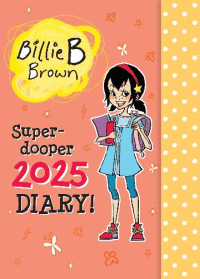 BILLIE B BROWN SUPER-DOOPER 2025 DIARY!
