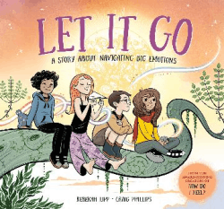 LET IT GO: STORY ABOUT MANAGING BIG EMOTIONS