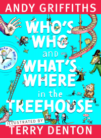 WHO'S WHO AND WHAT'S WHERE IN THE TREEHOUSE