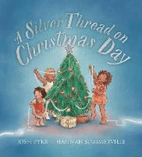 SILVER THREAD ON CHRISTMAS DAY, A