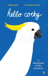 HELLO COCKY: A STICKYBEAK AT THE COCKATOO
