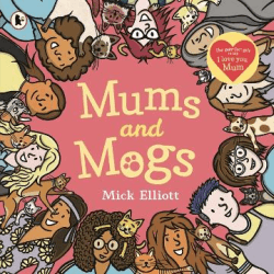 MUMS AND MOGS
