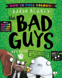 BAD GUYS: DO-YOU-THINK-HE-SAURUS?! COLOUR EDITION