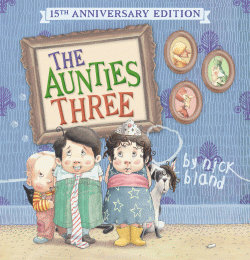 AUNTIES THREE 15TH ANNIVERSARY EDITION, THE