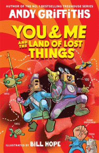 YOU AND ME AND THE LAND OF LOST THINGS