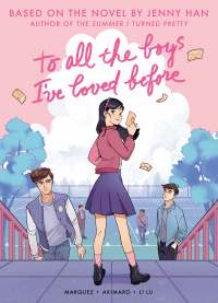 TO ALL THE BOYS I'VE LOVED BEFORE GRAPHIC NOVEL