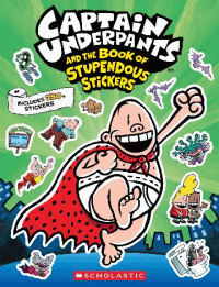 CAPTAIN UNDERPANTS AND THE BOOK OF STUPENDOUS STIC
