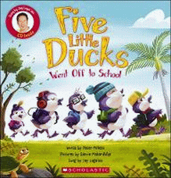 FIVE LITTLE DUCKS GO OFF TO SCHOOL BOOK AND CD